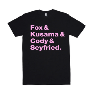Fox Kusama Cody Seyfried Shirt Unisex Tee